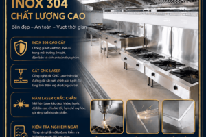 🔥 HOÀN THIỆN HỆ THỐNG BẾP CÔNG NGHIỆP INOX 304 CAO CẤP 🔥